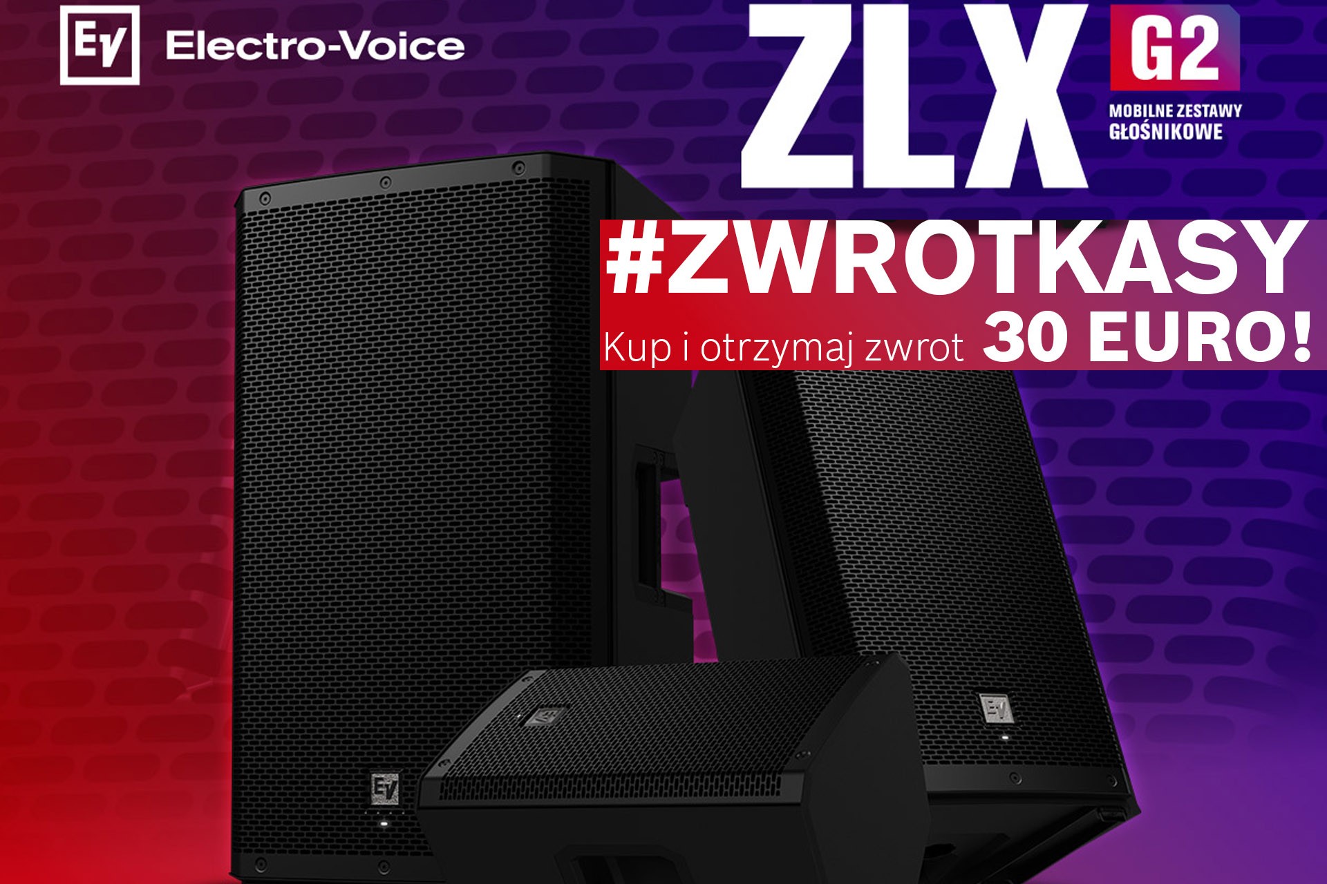  Rusza promocja Electro-Voice #ZWROTKASY ZLX-G2! 30 euro zwrotu za każdy aktywny model ZLX-G2